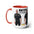 OPL On Patrol Live Inspired- Don't Mess with John Curley Mugs