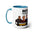 OPL On Patrol Live Inspired- Dont Mess with Two-Tone Coffee Mugs, 15oz