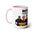 OPL On Patrol Live Inspired- Dont Mess with Two-Tone Coffee Mugs, 15oz