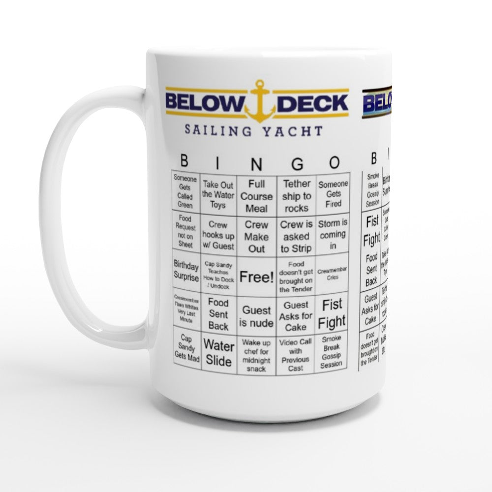Below Deck Series- Bingo- White 15oz Ceramic Mug - Creations by Chris and Carlos