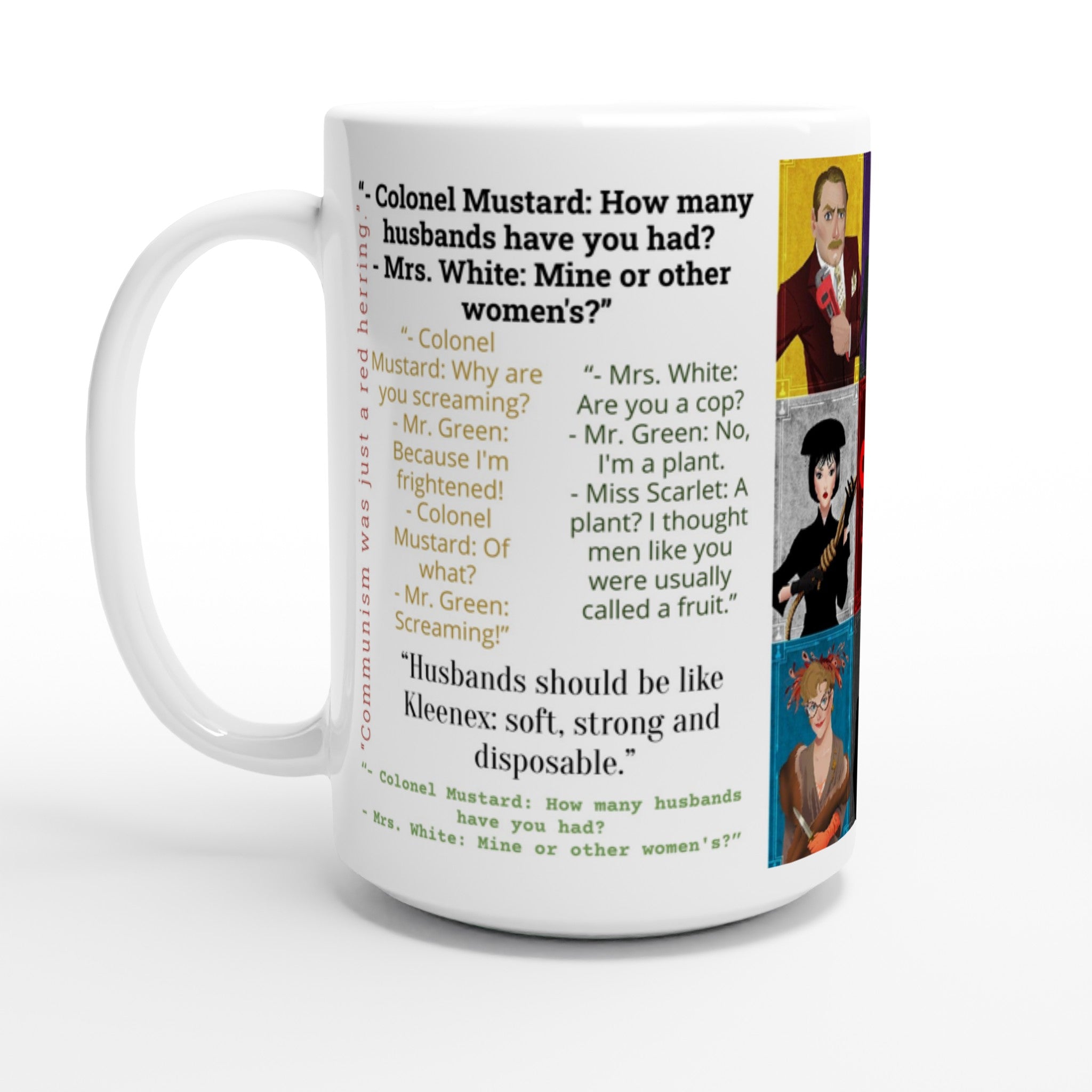 Clue the Movie Quotes- Mugs - Creations by Chris and Carlos
