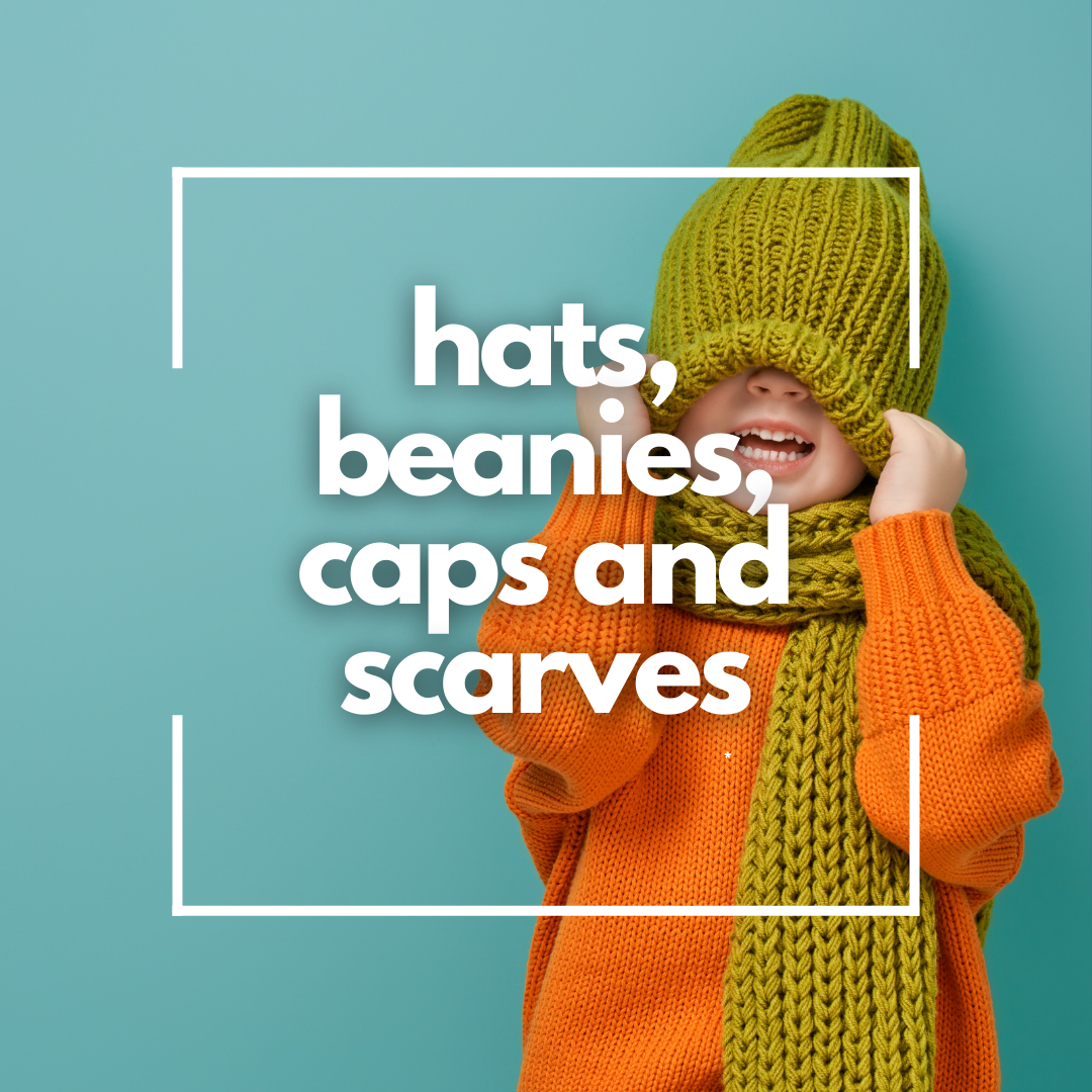 Hats. Beanies & Scarves
