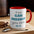 If you can dream it, you can do it- Accent Coffee Mug, 11oz
