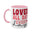 Loved all day Everyday- Valentines Day Colorful Mugs, 11oz