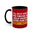 I'll Put You in the Trunk- Accent Coffee Mug (11, 15oz)