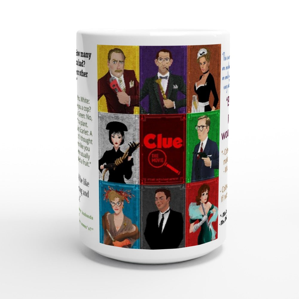 Clue the Movie Quotes- Mugs - Creations by Chris and Carlos