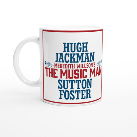 The Music Man- White 11oz Ceramic Mug with Color Inside - Creations by Chris and Carlos