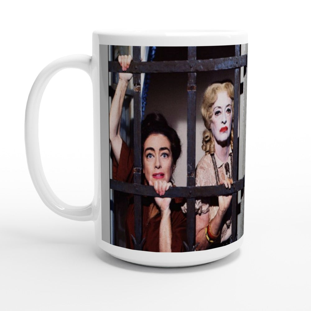 WhatEver Happened to Baby Jane- White 15oz Ceramic Mug - Creations by Chris and Carlos